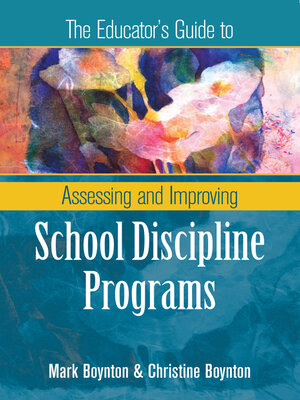 cover image of The Educator's Guide to Assessing and Improving School Discipline Programs